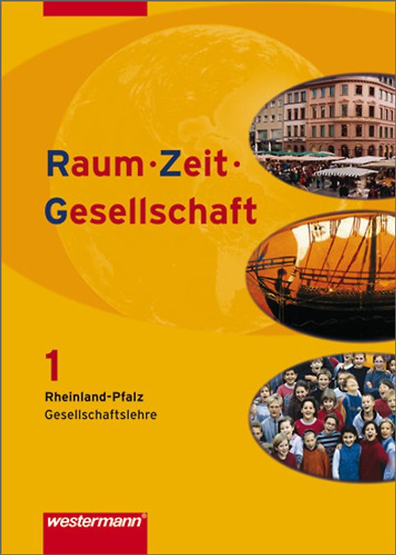 Raum - Zeit - Gesellschaft - Ausgabe 2008 für Rheinland-Pfalz