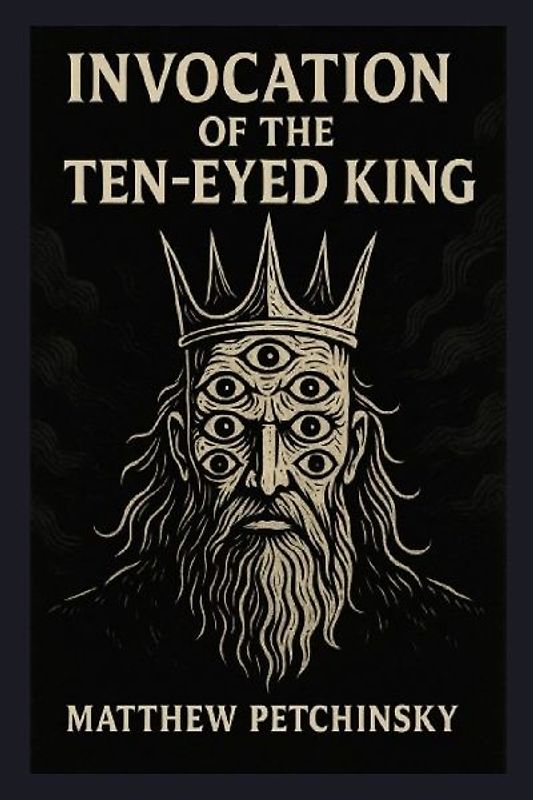 Invocation of the Ten-Eyed King
