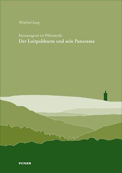 Der Luitpoldturm und sein Panorama