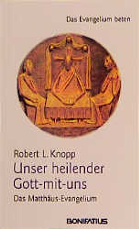 Das Evangelium beten / Unser heilender Gott-mit-uns