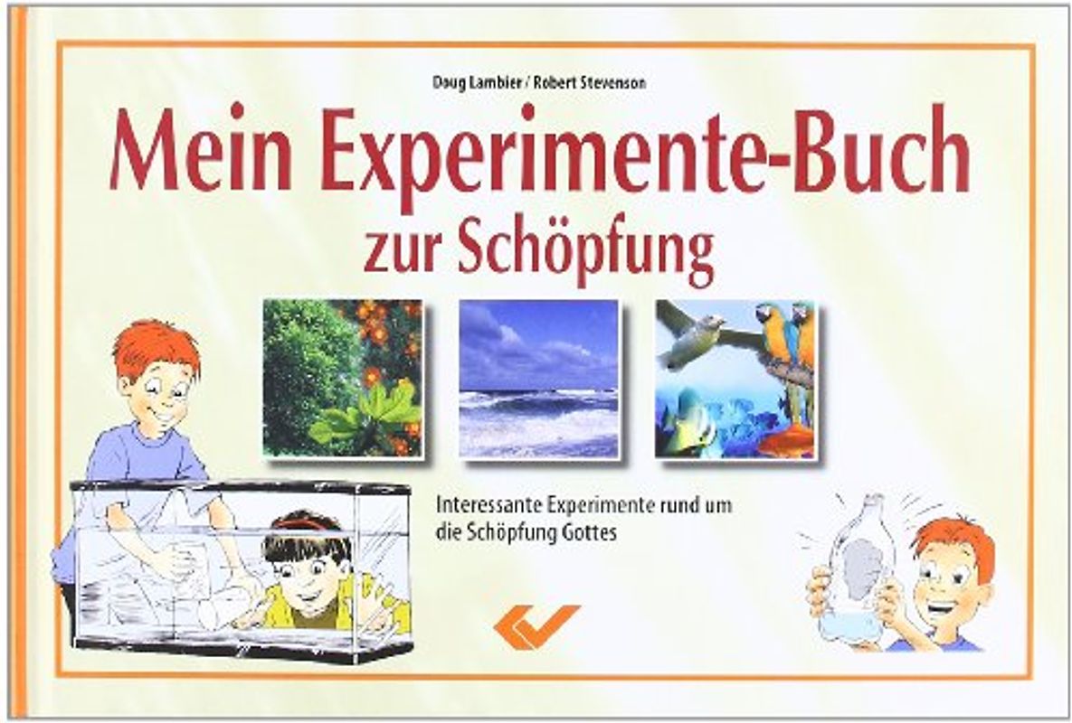 Mein Experimente-Buch zur Schöpfung