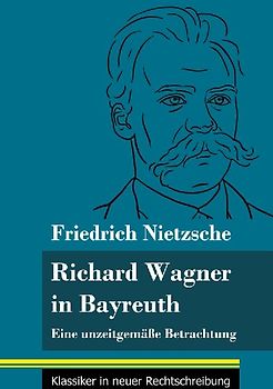 Richard Wagner in Bayreuth
