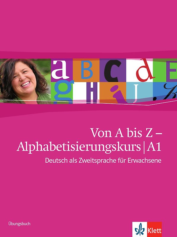 Von A bis Z - Alphabetisierungskurs für Erwachsene A1