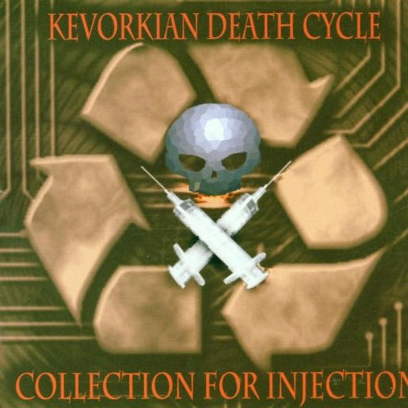 Kevorkian Death Cycle - Collection for Injection