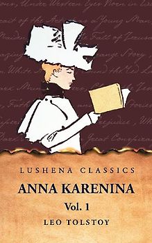 Anna Karenina Vol. 1