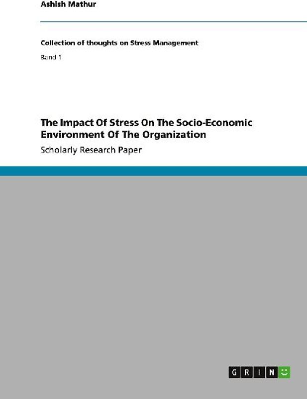 The Impact Of Stress On The Socio-Economic Environment Of The Organization