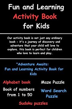 "Adventure Awaits: Fun and Learning Activity Book for Kids - So why wait? Order your child's activity book: Reading readiness Alphabet book for ... book for kids, handwriting practice for kids
