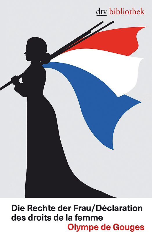 Die Rechte der Frau /Déclaration des droits de la femme