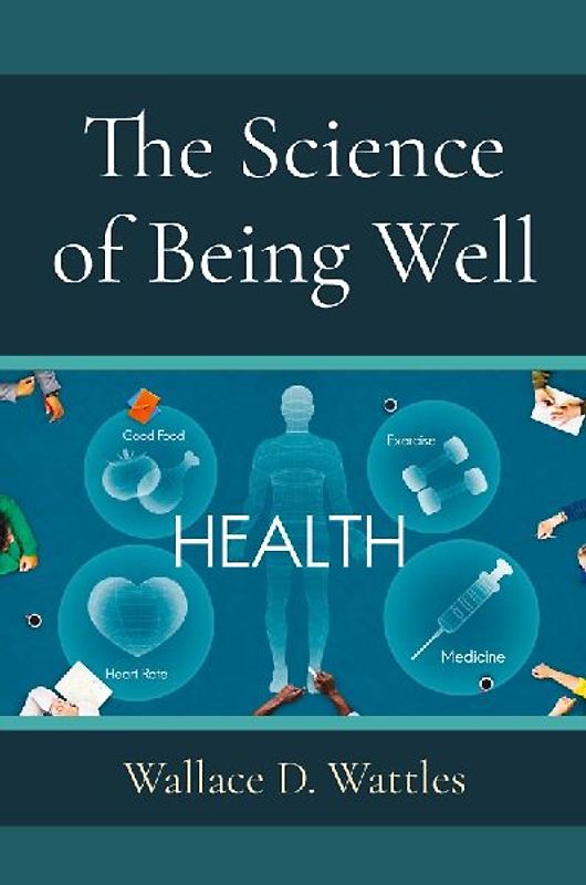 The Science of Being Well