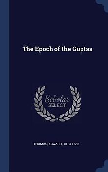 The Epoch of the Guptas