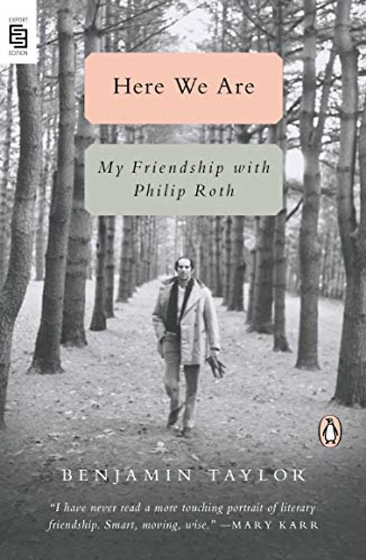 Here We Are: My Friendship with Philip Roth