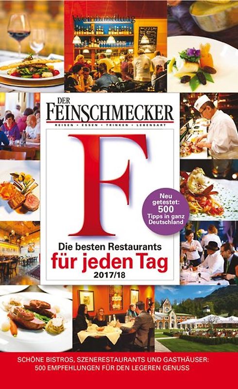DER FEINSCHMECKER Guide Die besten Restaurants für jeden Tag 2017/2018