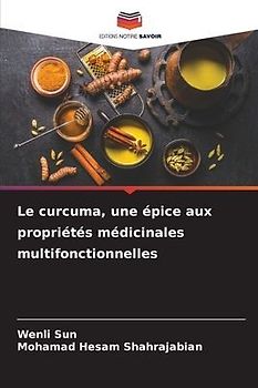 Le curcuma, une épice aux propriétés médicinales multifonctionnelles