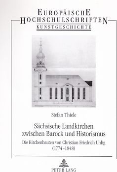 Sächsische Landkirchen zwischen Barock und Historismus
