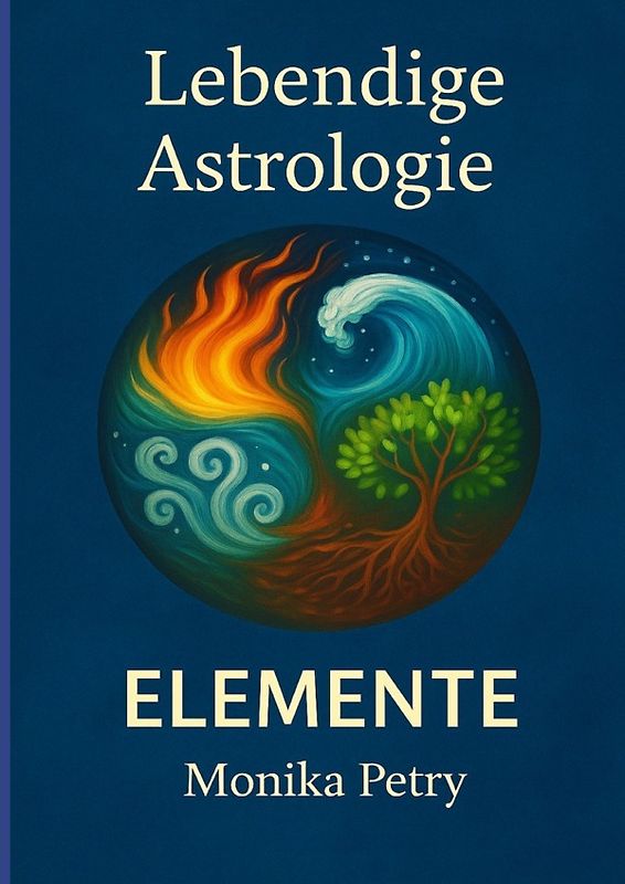 Lebendige Astrologie - ELEMENTE