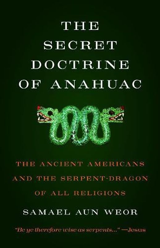 Secret Doctrine of Anahuac