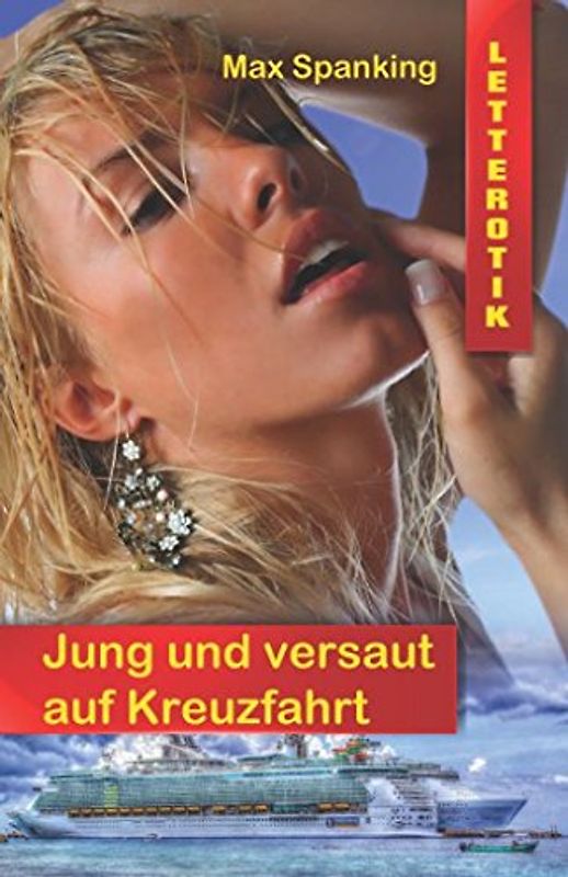Jung und versaut auf Kreuzfahrt