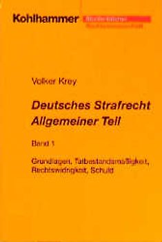 Deutsches Strafrecht, Allgemeiner Teil. Studienbuch in systematisch induktiver Darstellung