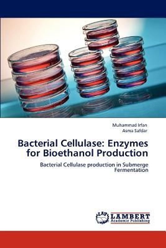 Bacterial Cellulase: Enzymes for Bioethanol Production