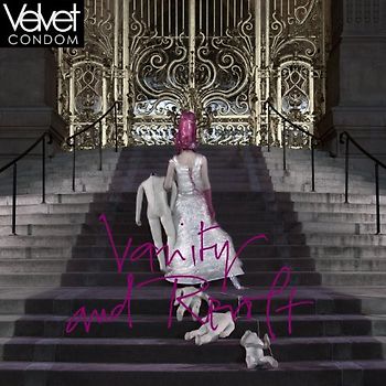 Velvet Condom - Vanity and Revolt