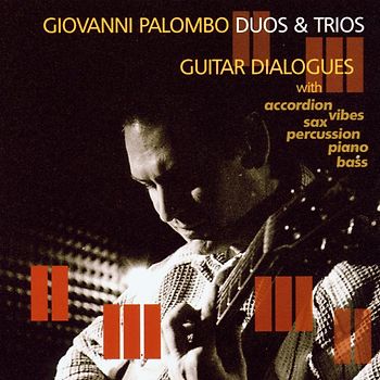 Giovanni Palombo - Duos & Trios Guitar Dialogues
