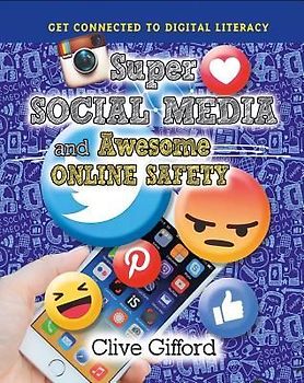Super Social Media and Awesome Online Safety