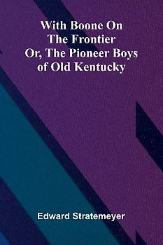 With Boone on the frontier