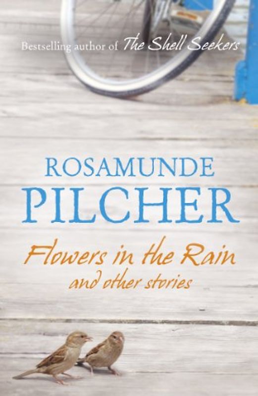 Flowers in the Rain - Pilcher, Rosamunde