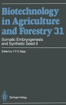 Somatic Embryogenesis and Synthetic Seed II