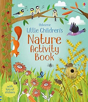 Little Children's Nature Activity Book: 1 (Little Children's Activity Books)