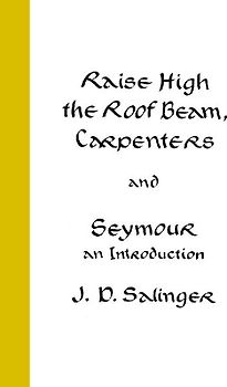 Raise High the Roof Beam, Carpenters and Seymour