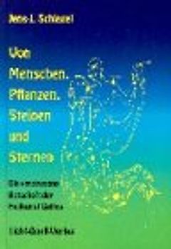 Von Menschen, Pflanzen, Steinen und Sternen