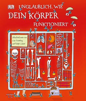 Unglaublich, wie dein Körper funktioniert