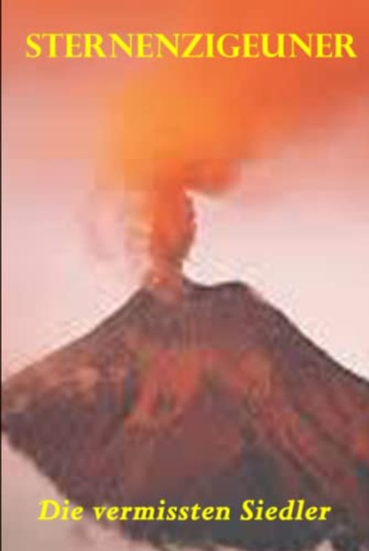 Die vermissten Siedler (Sternenzigeuner, Band 207)