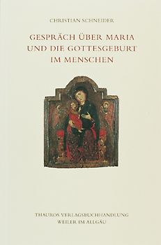Gespräch über Maria und die Gottesgeburt im Menschen