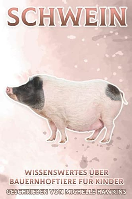Schwein: Wissenswertes über Bauernhoftiere für Kinder #6