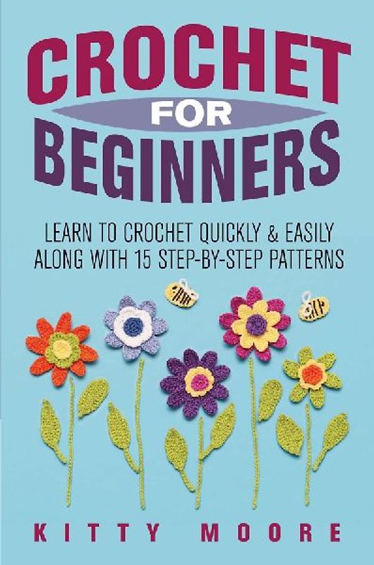 Crochet For Beginners (2nd Edition)