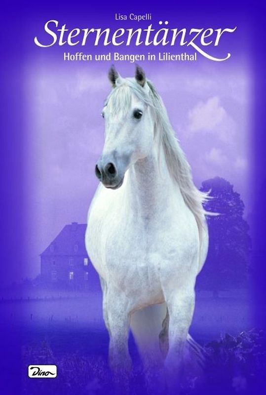 Pferde, Freunde fürs Leben. Sternentänzer / Hoffen und Bangen in Lilienthal