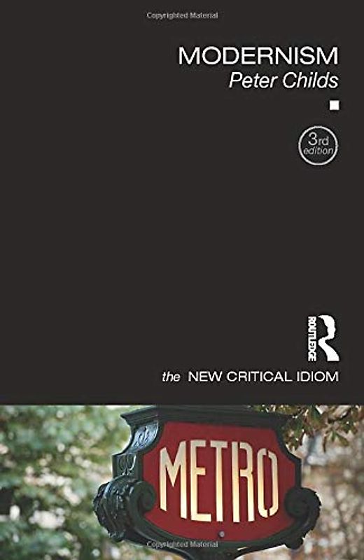 Modernism (New Critical Idiom)