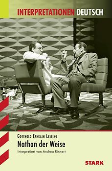 STARK Interpretationen Deutsch - Lessing: Nathan der Weise