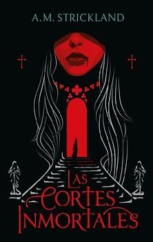 Cortes Inmortales, Las