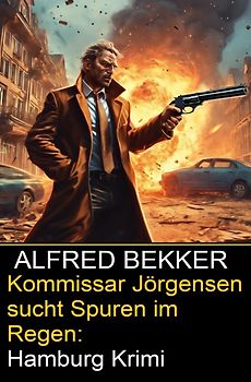 Kommissar Jörgensen sucht Spuren im Regen: Hamburg Krimi