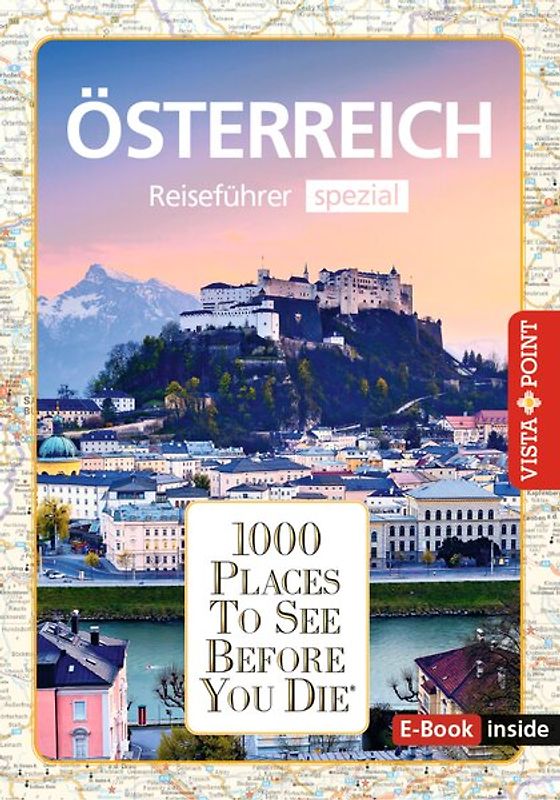 Reiseführer Österreich. Stadtführer inklusive Ebook. Ausflugsziele, Sehenswürdigkeiten, Restaurant & Hotels uvm.