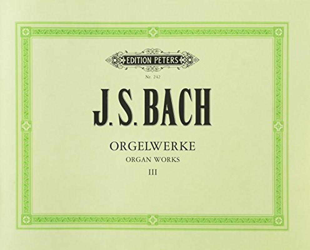 Orgelwerke in 9 Bänden - Band 3 - Johann Sebastian Bach
