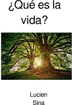 ¿Qué es la vida?