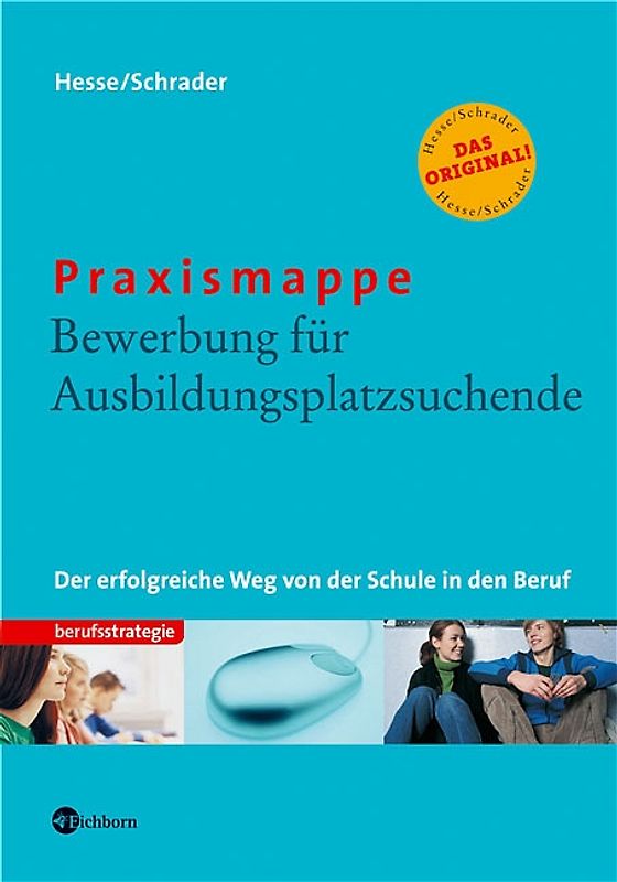 Praxismappe: Bewerbung für Ausbildungsplatzsuchende
