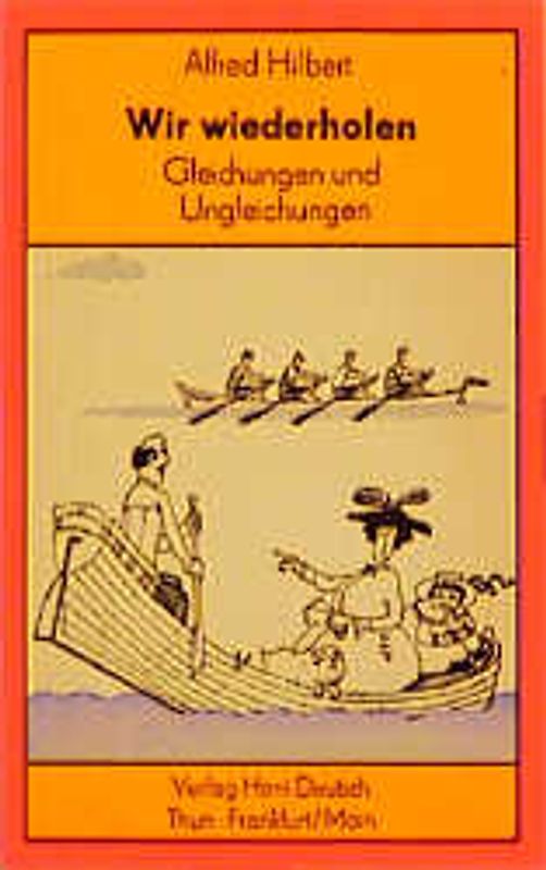 Wir wiederholen Mathematik / Gleichungen und Ungleichungen