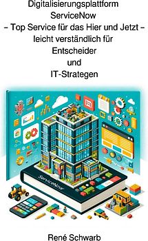 Digitalisierungsplattform ServiceNow für Entscheider