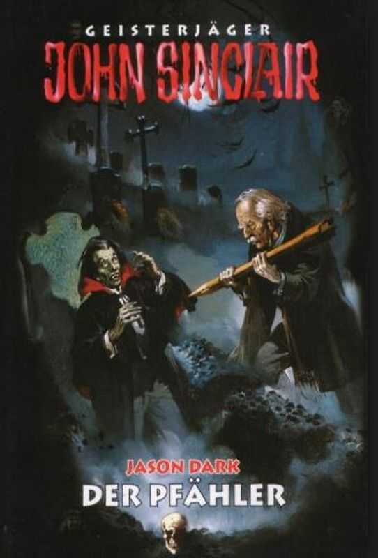 Geisterjäger John Sinclair: Der Pfähler - Jason Dark [Gebundene Ausgabe, Weltbild]