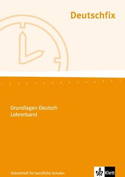 Deutschfix. Grundlagen Deutsch